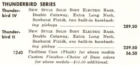The Gibson price list for June 22nd 1965 announces the new reverse body shaped Thunderbirds