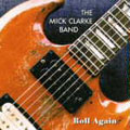 Roll Again - Mick Clarke