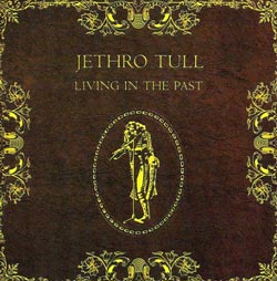 Jethro Tull: Living in the Past