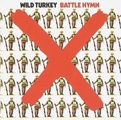 Wild Turkey: Battle Hymn